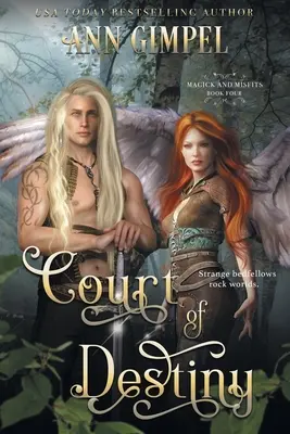 Court of Destiny: O fantezie urbană - Court of Destiny: An Urban Fantasy