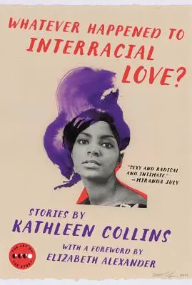 What Happened to Interracial Love?: Povestiri - Whatever Happened to Interracial Love?: Stories