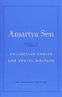 Alegerea colectivă și bunăstarea socială: O ediție extinsă - Collective Choice and Social Welfare: An Expanded Edition