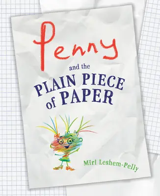Penny și bucățica simplă de hârtie - Penny and the Plain Piece of Paper
