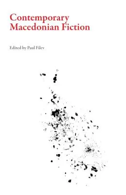 Ficțiune macedoneană contemporană - Contemporary Macedonian Fiction