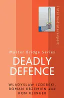 Apărare mortală - Deadly Defence