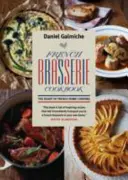 Carte de bucate de braserie franceză - French Brasserie Cookbook
