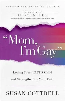 Mamă, sunt homosexual, ediție revizuită și extinsă - Mom, I'm Gay, Revised and Expanded Edition