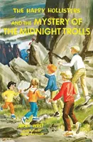 The Happy Hollisters și misterul trolilor de la miezul nopții - The Happy Hollisters and the Mystery of the Midnight Trolls