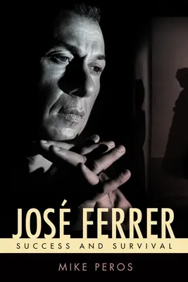Jos Ferrer: Succes și supraviețuire - Jos Ferrer: Success and Survival