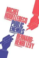 Inamicii publici (Henri-Levy Bernard (Autor)) - Public Enemies (Henri-Levy Bernard (Author))