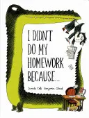 Nu mi-am făcut temele pentru că... - I Didn't Do My Homework Because...