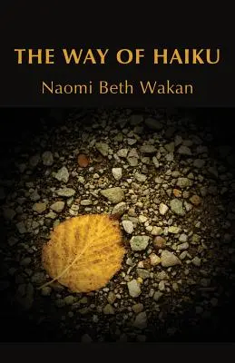 Calea Haiku - The Way of Haiku