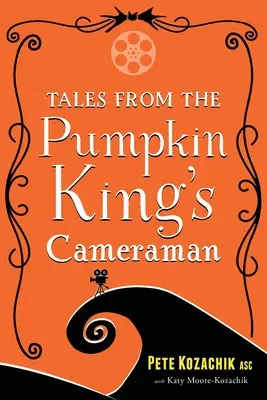 Povești de la cameramanul regelui dovleacului - Tales from the Pumpkin King's Cameraman