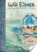 Will Eisner: Celebrarea Centenarului: 1917-2017 - Will Eisner: The Centennial Celebration: 1917-2017