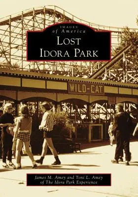Parcul Idora pierdut - Lost Idora Park