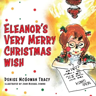Dorința foarte fericită de Crăciun a lui Eleanor - Eleanor's Very Merry Christmas Wish