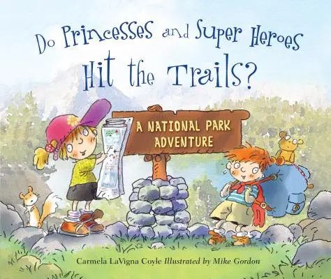 Prințesele și super eroii merg pe trasee? - Do Princesses and Super Heroes Hit the Trails?