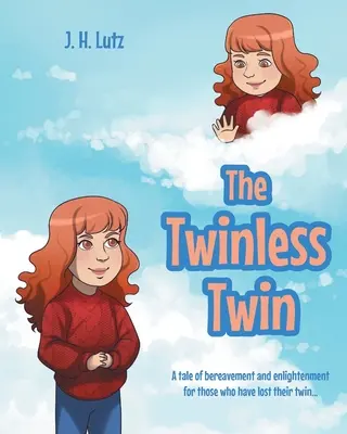 Geamănul fără gemeni: O poveste de doliu și iluminare pentru cei care și-au pierdut geamănul... - The Twinless Twin: A tale of bereavement and enlightenment for those who have lost their twin...