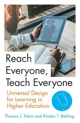 Atingeți pe toată lumea, învățați pe toată lumea: Design universal pentru învățare în învățământul superior - Reach Everyone, Teach Everyone: Universal Design for Learning in Higher Education