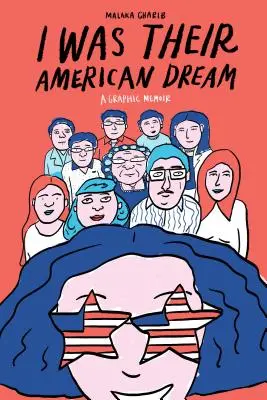 Am fost visul lor american: A Graphic Memoir - I Was Their American Dream: A Graphic Memoir