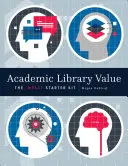 Valoarea bibliotecilor academice - Academic Lib Value
