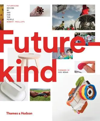 Futurekind: Proiectare de și pentru oameni - Futurekind: Design by and for the People