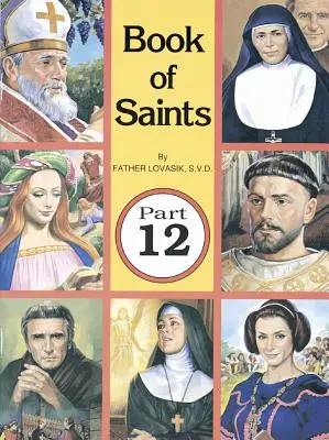 Cartea sfinților (partea 12): Super-eroi ai lui Dumnezeu - Book of Saints (Part 12): Super-Heroes of God