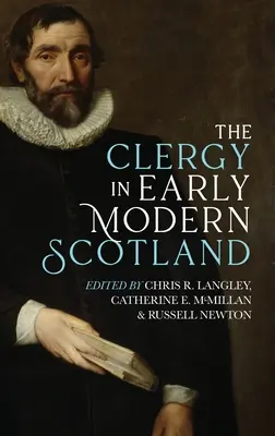 Clerul în Scoția modernă timpurie - Clergy in Early Modern Scotland