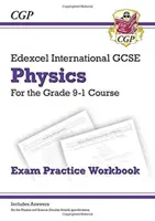 Grade 9-1 Edexcel International GCSE Physics: Exam Practice Workbook (include răspunsuri) - Grade 9-1 Edexcel International GCSE Physics: Exam Practice Workbook (includes Answers)