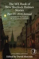 The MX Book of New Sherlock Holmes Stories Partea a IV-a: 2016 Annual - The MX Book of New Sherlock Holmes Stories Part IV: 2016 Annual