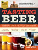 Degustarea berii, ediția a 2-a: Ghidul unui cunoscător al celei mai mari băuturi din lume - Tasting Beer, 2nd Edition: An Insider's Guide to the World's Greatest Drink