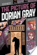 Tabloul lui Dorian Gray: un roman grafic - The Picture of Dorian Gray: A Graphic Novel