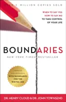 Boundaries Ediție actualizată și extinsă: Când să spui da, cum să spui nu pentru a prelua controlul asupra vieții tale - Boundaries Updated and Expanded Edition: When to Say Yes, How to Say No to Take Control of Your Life