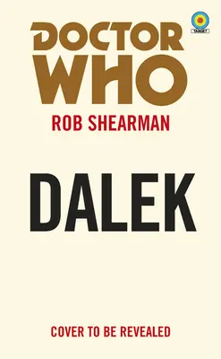 Doctor Who: Dalek (Colecția Target) - Doctor Who: Dalek (Target Collection)