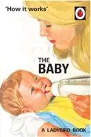 Cum funcționează: Copilul - How It Works: The Baby