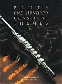 100 de teme clasice pentru flaut - 100 Classical Themes for Flute