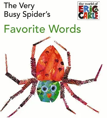 Cuvintele preferate ale păianjenului foarte ocupat - The Very Busy Spider's Favorite Words