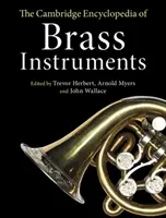 Enciclopedia Cambridge a instrumentelor de alamă - The Cambridge Encyclopedia of Brass Instruments