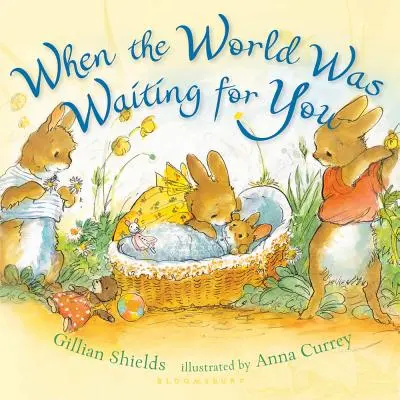 Când lumea te aștepta - When the World Was Waiting for You