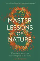 Opt lecții magistrale ale naturii - Eight Master Lessons of Nature