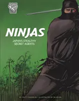 Ninjas - agenții secreți furtivi ai Japoniei - Ninjas - Japan's Stealthy Secret Agents