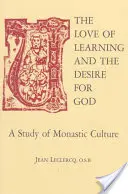 Dragostea de a învăța și dorința lui Dumnezeu: Un studiu al culturii monastice - The Love of Learning and the Desire God: A Study of Monastic Culture