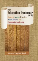 Doctoratul în educație (Ed.D.): Probleme de acces, diversitate, justiție socială și leadership comunitar - The Education Doctorate (Ed.D.): Issues of Access, Diversity, Social Justice, and Community Leadership