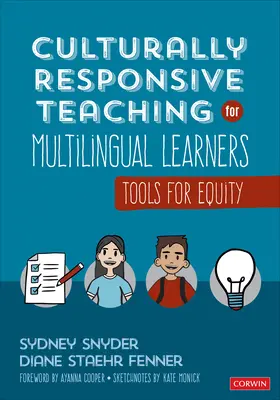 Culturally Responsive Teaching for Multilingual Learners: Instrumente pentru echitate - Culturally Responsive Teaching for Multilingual Learners: Tools for Equity