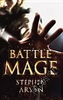Battlemage - Vârsta întunericului, Cartea 1 - Battlemage - Age of Darkness, Book 1