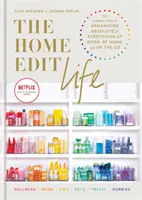 Viața Home Edit - Ghidul complet pentru a organiza absolut totul la serviciu, acasă și în deplasare, un serial original Netflix - The Home Edit Life - The Complete Guide to Organizing Absolutely Everything at Work, at Home and On the Go, A Netflix Original Series