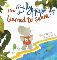 Cum a învățat Billy Hippo să înoate - How Billy Hippo Learned To Swim