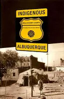 Indigeni din Albuquerque - Indigenous Albuquerque