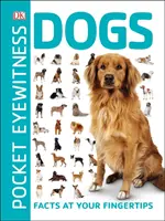 Pocket Eyewitness Dogs - Fapte la îndemâna dumneavoastră - Pocket Eyewitness Dogs - Facts at Your Fingertips