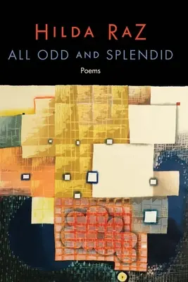 Toate ciudatele și splendidele: Poezii - All Odd and Splendid: Poems