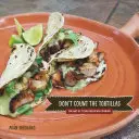 Don't Count the Tortillas: Arta gătitului mexican texan - Don't Count the Tortillas: The Art of Texas Mexican Cooking