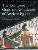 The Complete Gods and Goddesses of Ancient Egypt (Zeii și zeițele Egiptului Antic) - The Complete Gods and Goddesses of Ancient Egypt
