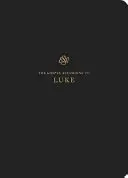 Jurnalul Scripturii ESV: Luca: Luca - ESV Scripture Journal: Luke: Luke